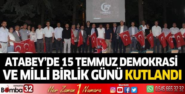 Atabey’de 15 Temmuz Demokrasi ve Milli Birlik Günü kutlandı