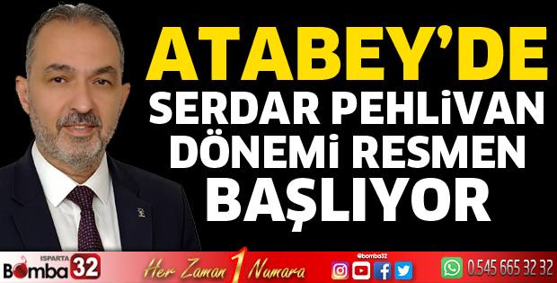 Atabey’de Serdar Pehlivan dönemi resmen başlıyor
