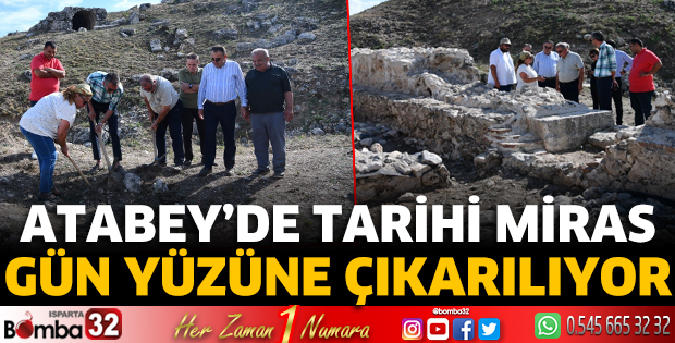 Atabey’de tarihi miras gün yüzüne çıkarılıyor