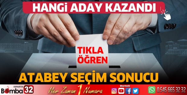 Atabey'de hangi aday kazandı?