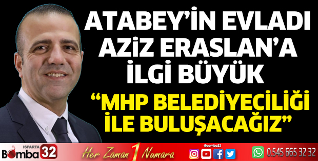 Atabey'in öz evladı Aziz Eraslan iddialı