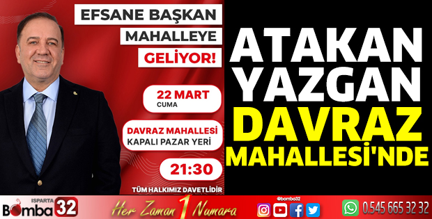 Atakan Yazgan, Davraz Mahallesi'nde