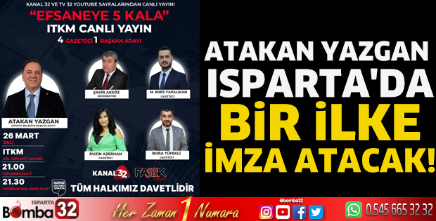 Atakan Yazgan Isparta'da bir ilke imza atacak!