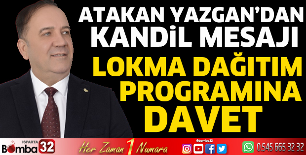 Atakan Yazgan'dan kandil mesajı  