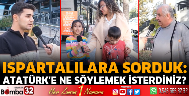 Atatürk'e ne söylemek isterdiniz?