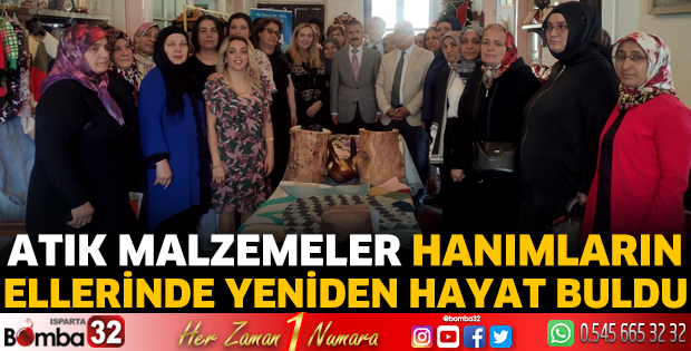 Atık malzemeler hanımların ellerinde yeniden hayat buldu 