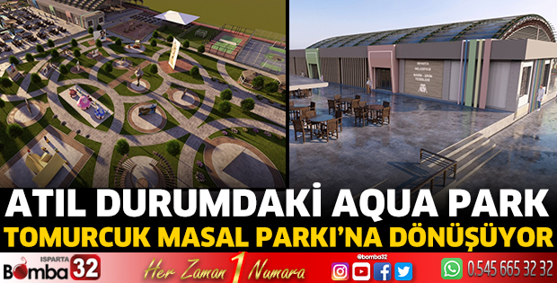 Atıl durumdaki aqua park, Tomurcuk Masal Parkı’na dönüşüyor 