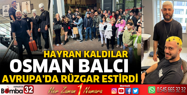 Avrupa'da Osman Balcı rüzgarı