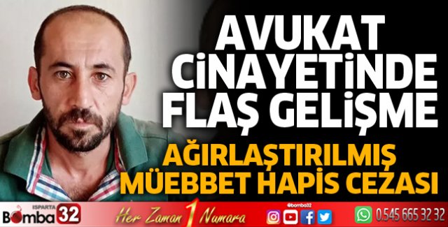 Avukat cinayetinden eski kayınbiradere ağırlaştırılmış müebbet hapis cezası verildi