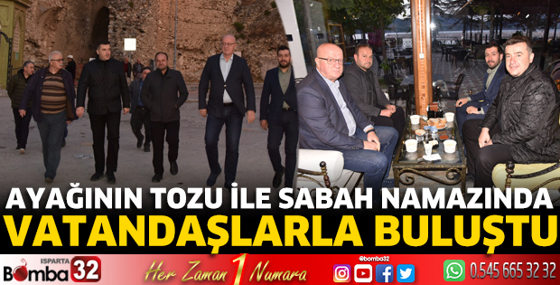 Ayağının tozu ile vatandaşla buluştu