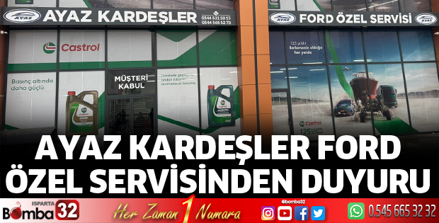 Ayaz Kardeşler Ford Özel Servisinden duyuru