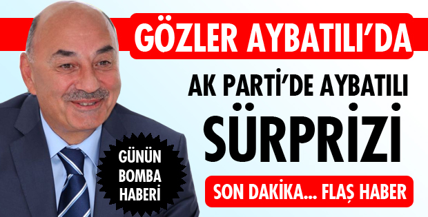 AYBATILI ADAY OLUYOR MU?