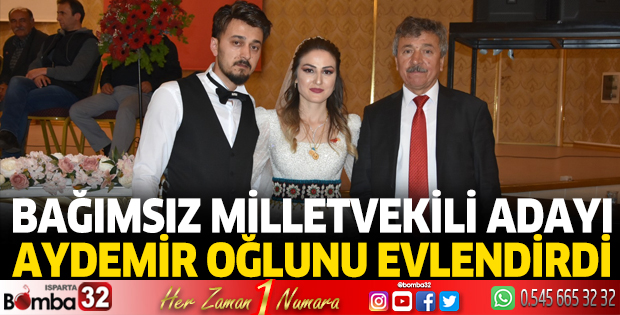 Aydemir, oğlunu evlendirdi 