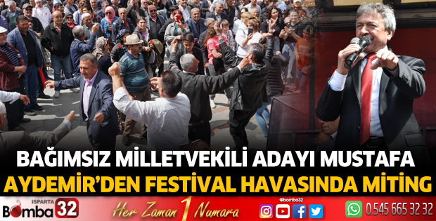 Aydemir’den Festival Havasında Miting 