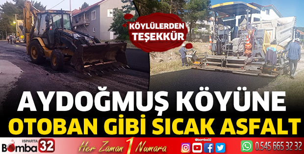 Aydoğmuş Köyüne otoban gibi sıcak asfalt