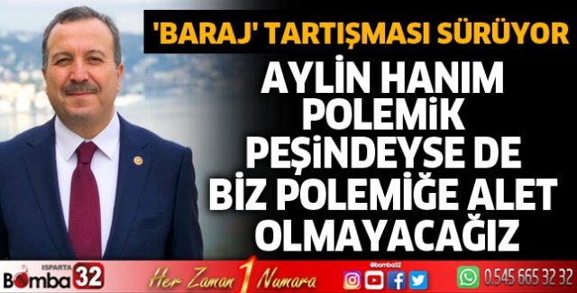 Aylin hanım polemik peşindeyse de biz polemiğe alet olmayacağız