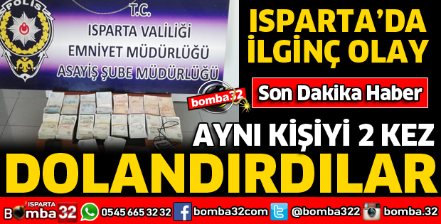 AYNI KİŞİYİ ÜST ÜSTE DOLANDIRDILAR