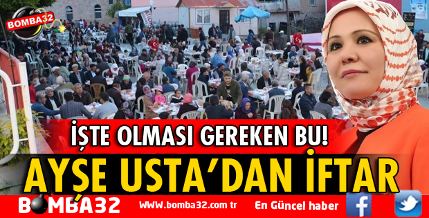 AYŞE USTA'DAN İFTAR ORGANİZASYONU