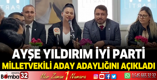 Ayşe Yıldırım İYİ Parti Milletvekili Aday Adaylığını Açıkladı