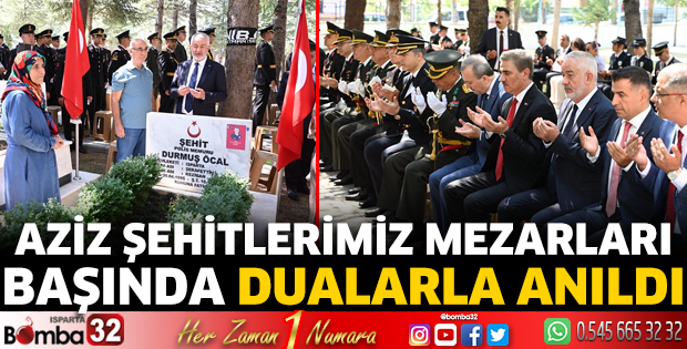 Aziz şehitlerimiz mezarları başında dualarla anıldı