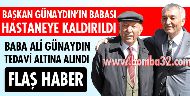 BABA GÜNAYDIN HASTANEYE KALDIRILDI!