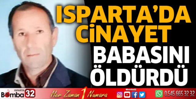 Babasını öldürdü