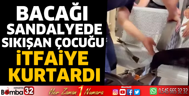 Bacağı sandalyede sıkışan çocuğu itfaiye kurtardı