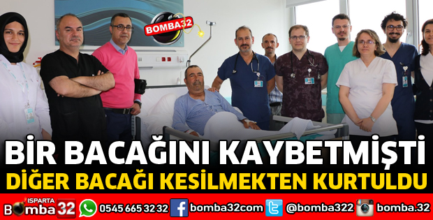 BACAK ATAR DAMAR AMELİYATI İLE BACAĞI KESİLMEKTEN KURTARILDI