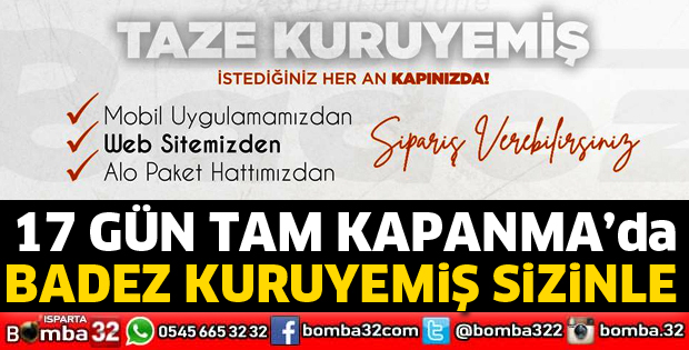 Badez Kuruyemiş tam kapanmada sizinle