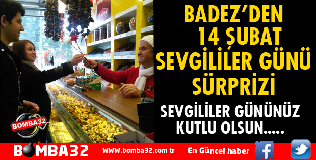 BADEZ'DEN SEVGİLİLER GÜNÜ SÜRPRİZİ
