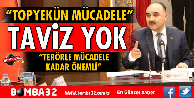 BAĞIMLILIKLA MÜCADELEDE KESİNLİKLE TAVİZ YOK