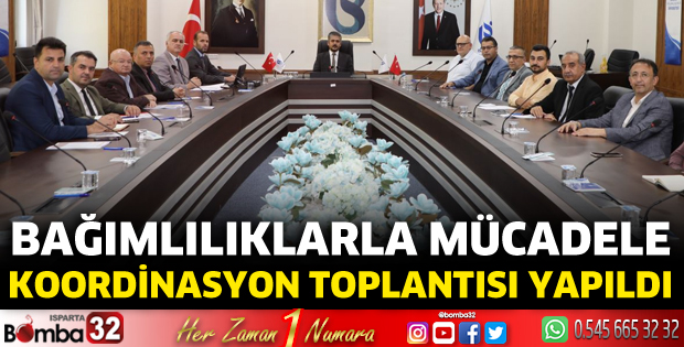 Bağımlılıklarla mücadele koordinasyon toplantısı yapıldı