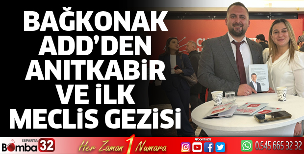 Bağkonak ADD’den Anıtkabir ve ilk meclis gezisi