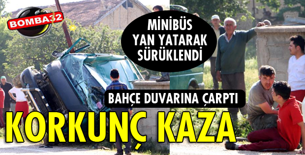 BAHÇE DUVARINA ÇARPAN MİNİBÜSTE 2 YARALI