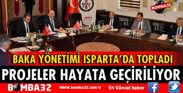 BAKA YÖNETİMİ ISPARTA'DA TOPLANDI