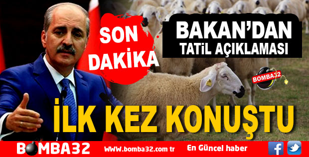 BAKAN ‘DAN BAYRAM TATİLİ AÇIKLAMASI