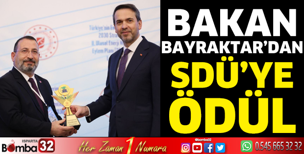 Bakan Bayraktar'dan SDÜ'ye ödül