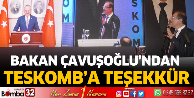 Bakan Çavuşoğlu’ndan TESKOMB’a Teşekkür