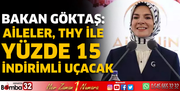 Bakan Göktaş: Aileler, THY ile yüzde 15 indirimli uçacak