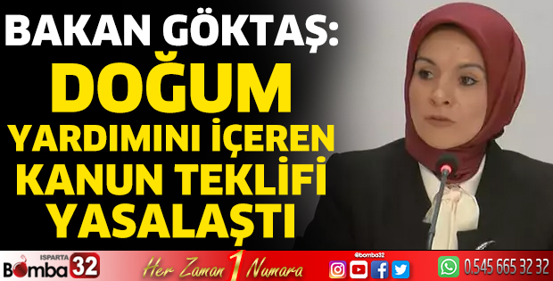Bakan Göktaş: Doğum yardımını içeren kanun teklifi yasalaştı