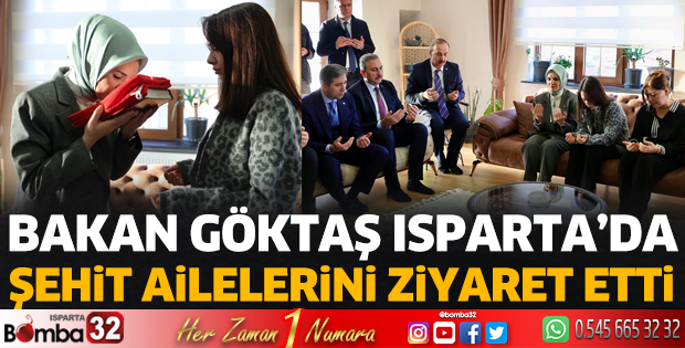Bakan Göktaş’tan şehit ailelerine ziyaret