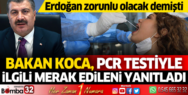 Bakan Koca PCR testi ile ilgili merak edileni yanıtladı