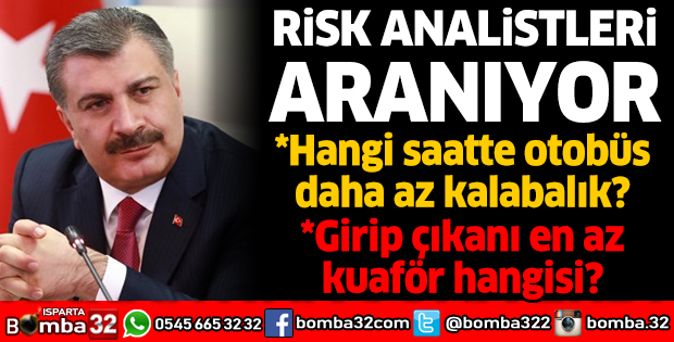 BAKAN KOCA: RİSK ANALİSTLERİ ARANIYOR