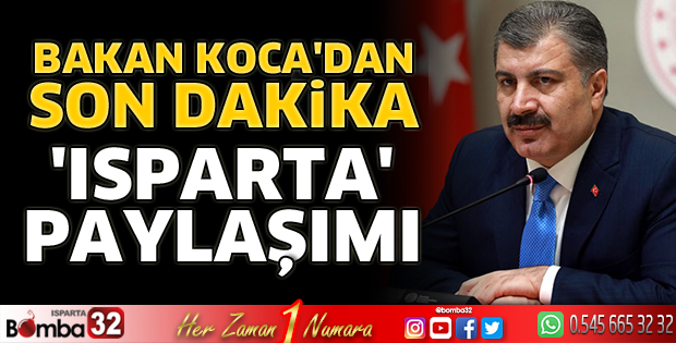 Bakan Koca’dan Isparta paylaşımı