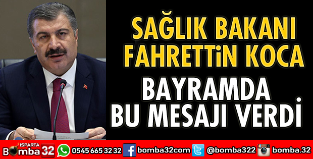 BAKAN KOCA'DAN BAYRAM MESAJI