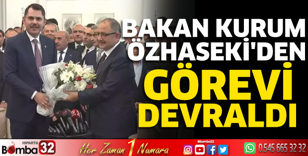 Bakan Kurum, Özhaseki'den görevi devraldı