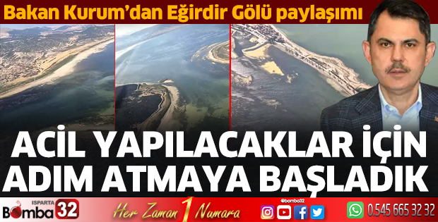Bakan Kurum’dan Eğirdir Gölü paylaşımı