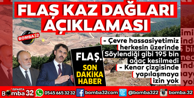 BAKAN KURUM'DAN FLAŞ AÇIKLAMASI