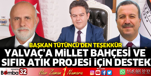 Bakan Kurum'dan Yalvaç'ta Millet Bahçesi ve Sıfır Atık projesine destek 