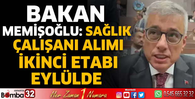 Bakan Memişoğlu: Sağlık çalışanı alımı ikinci etabı eylülde